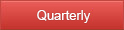 Quarterly
